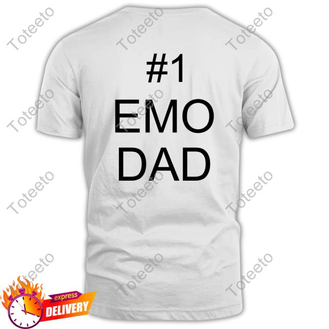 1 Emo Dad Shirts