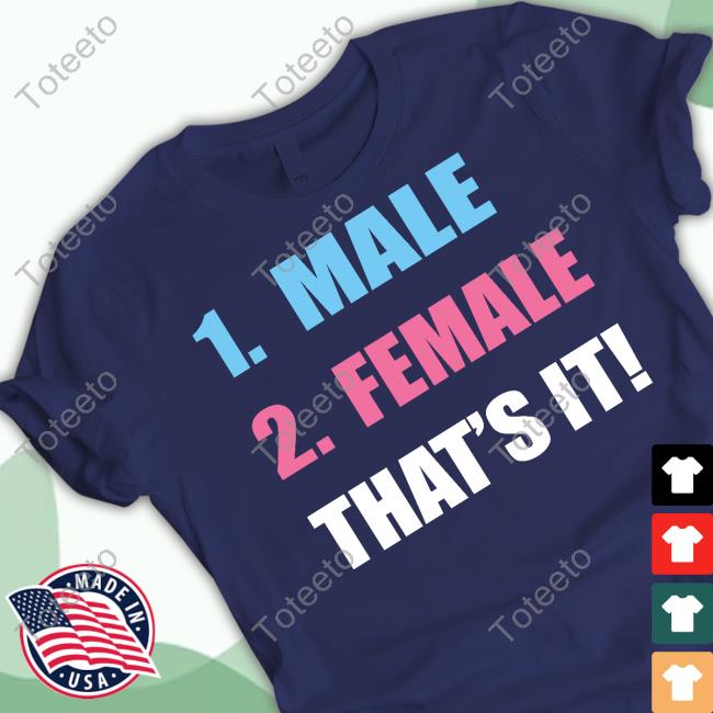 1 Male 2 Female That's It New Shirt